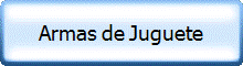 Armas de Juguete