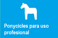 Ponycycle uso profesional